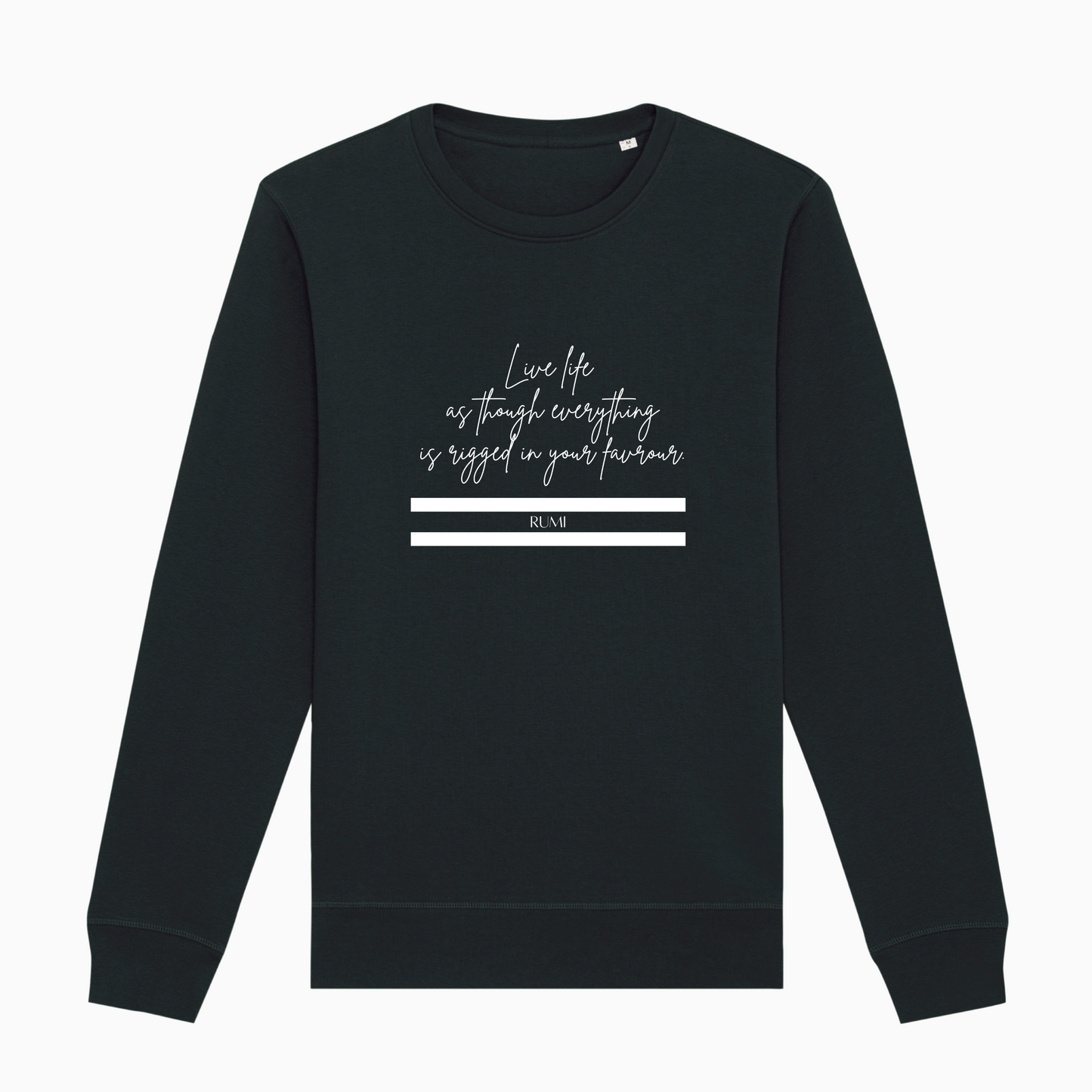 Life is Rigged in Your Favour Sweater