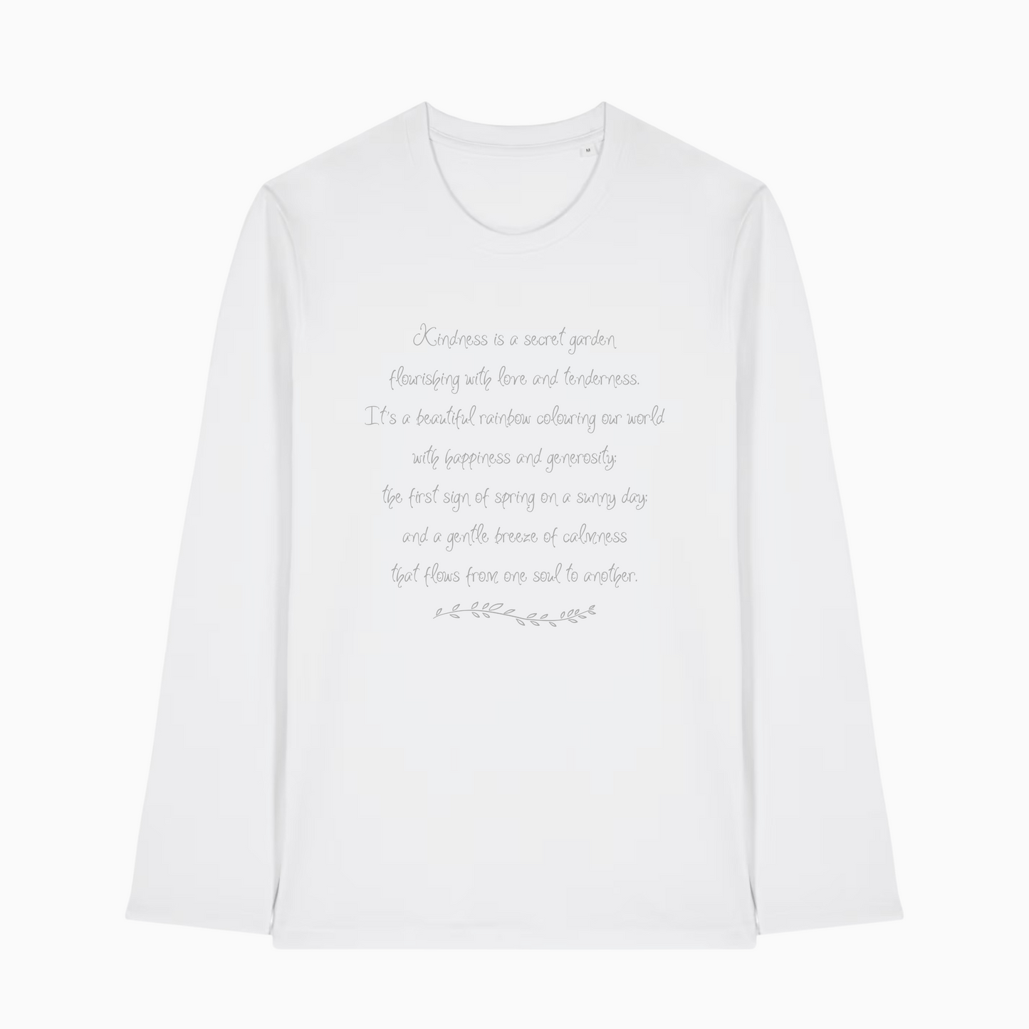 Kindness is a Secret Garden Long Sleeve T-shirt