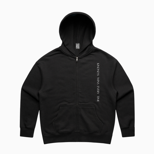 Kindness Wins Every Time Zip Hoodie (Mid Weight)(AU)